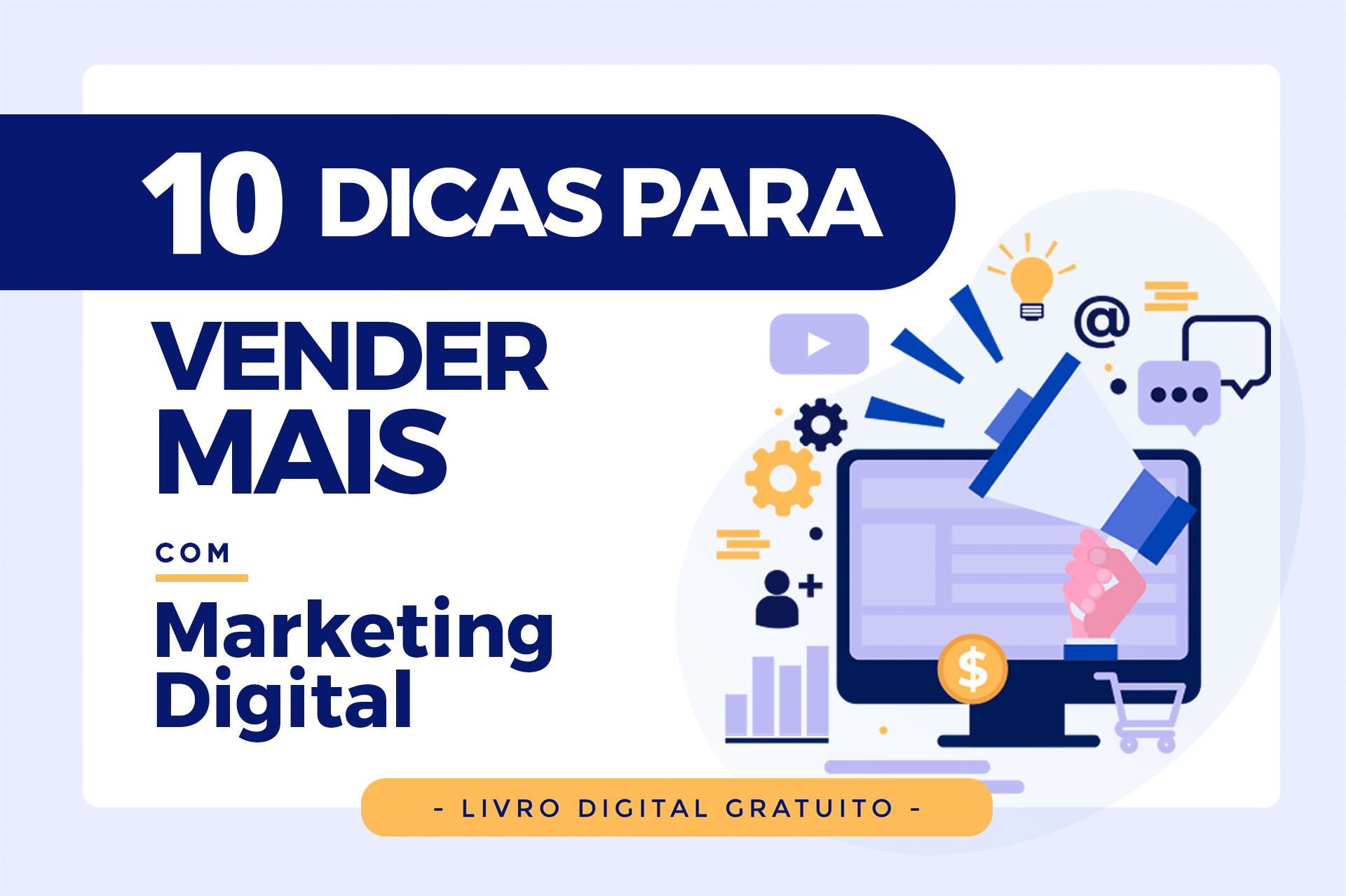10 Dicas para vender mais com Marketing Digital